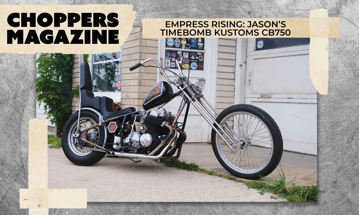 Empress Rising – Jason’s Timebomb Kustoms CB750