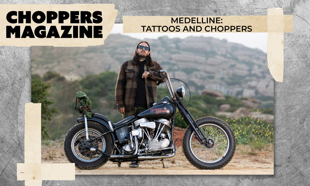 Medelline - Tattoos and Choppers