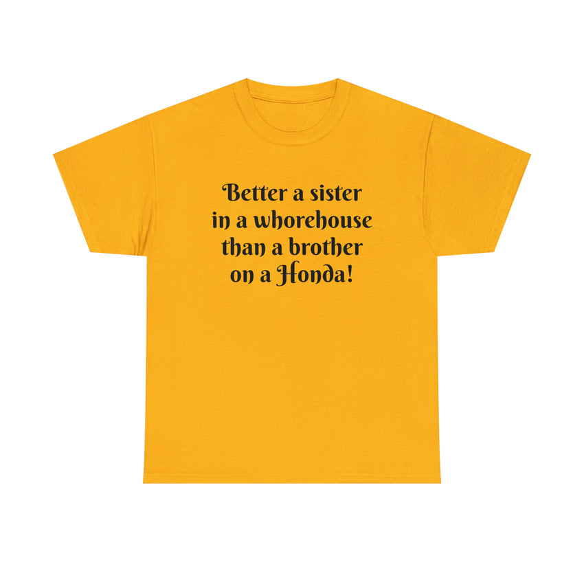 Better a Sister Classic Tee