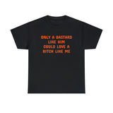 Only a Bastard