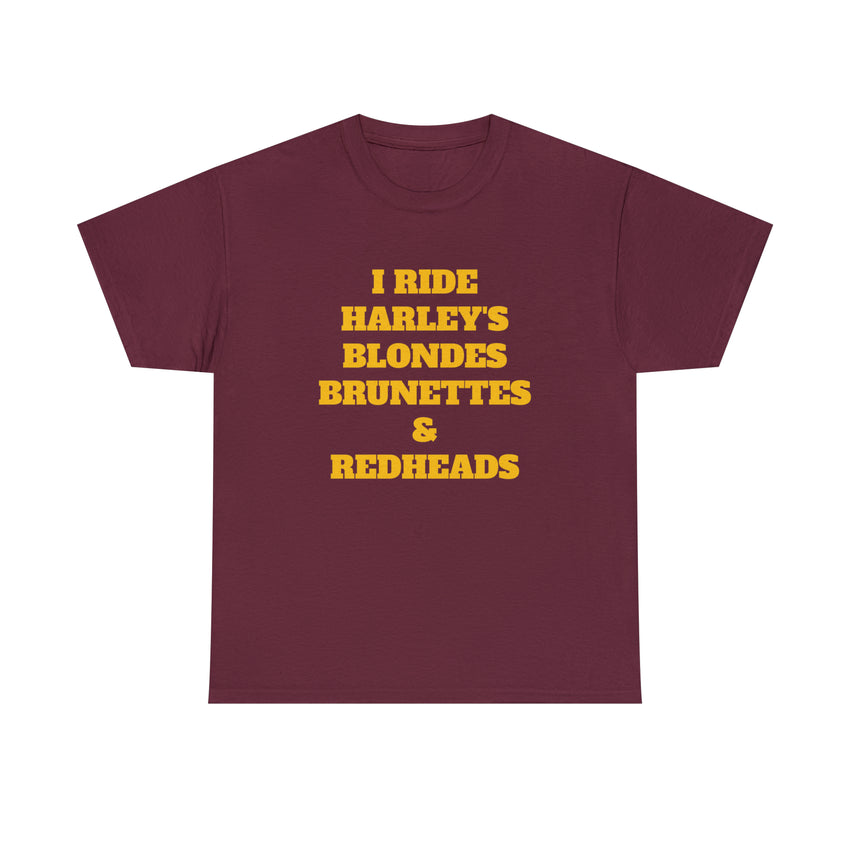 I Ride Harley's Tee