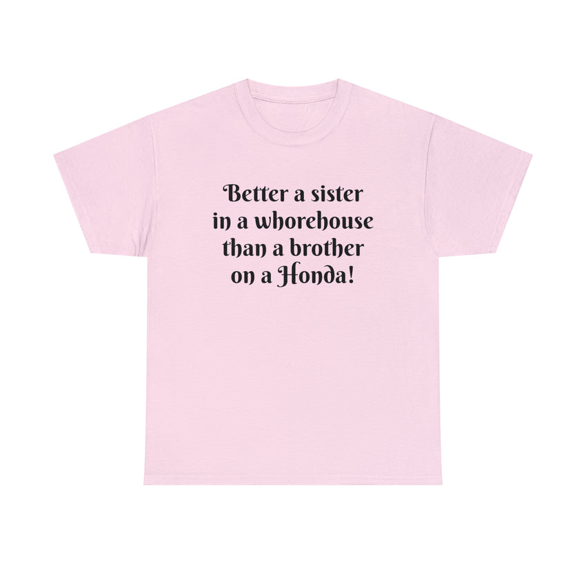 Better a Sister Classic Tee