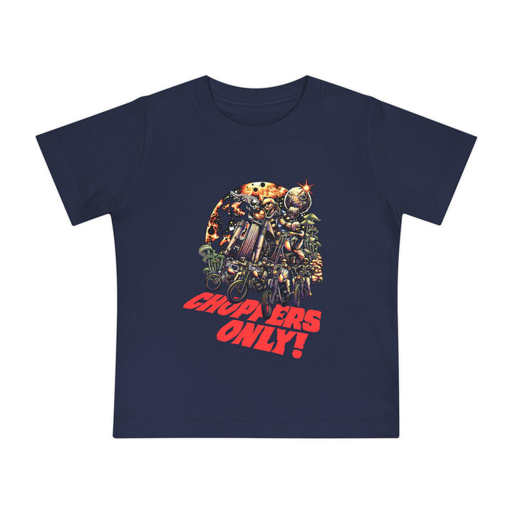 Cool Choppers Only Baby T-Shirt - Fun Graphic Tee for Little Riders