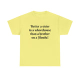 Better a Sister Classic Tee